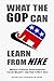What the GOP Can Learn from...