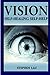 Vision Self-Healing Self-Help by Stephen Lau