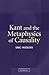 Kant and the Metaphysics of Causality