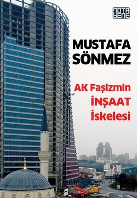 Ak Faşizmin İnşaat İskelesi (Paperback)