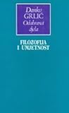 Filozofija i umjetnost (Odabrana djela, #3)