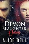 Devon Slaughter Series (Devon Slaughter #1-2) Devon Slaughter Series (Devon Slaughter #1-2)