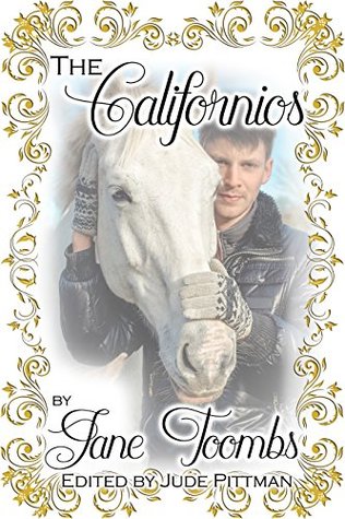 The Californios (Kindle Edition)