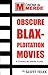 Obscure Blaxploitation Movies: A Humorous Movie and DVD Guide: Cinema de Merde Guides