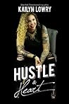 Hustle and Heart