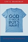 God Is Not a Boy's Name: Becoming Woman, Becoming Priest