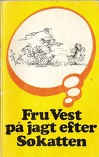 Fru Vest på jagt efter Søkatten