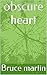 obscure heart