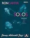 Ron Carter Solos, Bk 2: Transcribed by Eric Fusillier from 27 Classic Standards