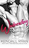 Wednesday by Kendall Ryan