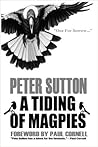 A Tiding of Magpies by Peter Sutton A Tiding of Magpies by Peter Sutton