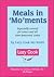 Meals in 'Mo'ments: Especia...