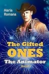The Gifted Ones: The Animator (The Gifted Ones, #3) The Gifted Ones: The Animator (The Gifted Ones, #3)