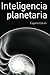 Inteligencia Planetaria