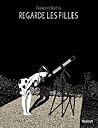Regarde les filles by François Bertin