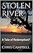 Stolen River: A Tale of Redemption?