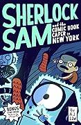 Sherlock Sam and the Comic Book Caper in New York