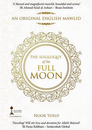 The Soliloquy of the Full Moon: An Original English Mawlid