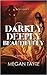 Darkly, Deeply, Beautifully (Ceruleans #5)
