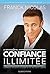 CONFIANCE ILLIMITEE: Commen...