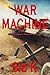 War Machine (War of Great Powers Book 1)