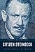 Citizen Steinbeck: Giving Voice to the People (Contemporary American Literature)