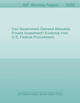 Can Government Demand Stimulate Private Investment? Evidence from U.S. Federal Procurement