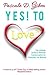 YES! TO Love: The Ultimate Guide to Personal Transformation for Everyday Life Balance