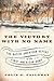 The Victory with No Name: The Native American Defeat of the First American Army