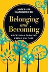 Belonging and Becoming: Creating a Thriving Family Culture