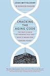 Cracking the Aging Code by Josh Mitteldorf