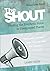 The Shout Leader Guide: Finding the Prophetic Voice in Unexpected Places