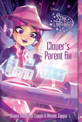 Clover's Parent Fix (Star Darlings #11)
