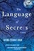 The Language of Secrets (Rachel Getty & Esa Khattak, #2)