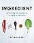 Ingredient: Unveiling the E...