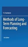 Methods of Long-Term Planning and Forecasting (International Economic Association Series)