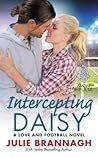 Intercepting Daisy by Julie Brannagh Intercepting Daisy by Julie Brannagh
