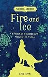 Fire and Ice: Sto...