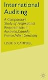 International Auditing: A Comparative Study of Professional Requirements in Australia,Canada, France, West Germany