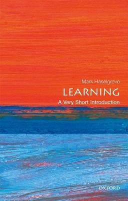 Learning: A Very Short Introduction (Very Short Introductions)