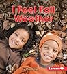 I Feel Fall Weather by Mari Schuh
