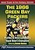 The 1966 Green Bay Packers: Profiles of Vince Lombardi's Super Bowl I Champions (Great Teams in Pro Football History)