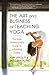 The Art and Business of Teaching Yoga by Amy Ippoliti