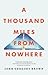 A Thousand Miles from Nowhere
