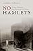 No Hamlets: German Shakespeare from Nietzsche to Carl Schmitt