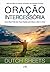 Oração Intercessória (Portuguese Edition)