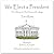 We Elect a President: The Story of Our Electoral College