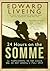 24 Hours on the Somme: My Experiences of the First Day of the Somme 1 July 1916