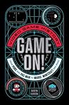 Game On! by Dustin Hansen