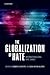 The Globalization of Hate: Internationalising Hate Crime?